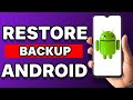 How To Restore Android Backup From Google Drive
