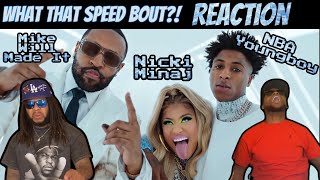 Nicki Minaj YoungBoy Never Broke Again - What That Speed Bout?! Mike WiLL Made It REACTION