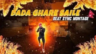 Dada Ghare Saile - Beat Sync | Free Fire Best Edited || Be Like nefoli |