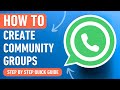 How to Create Community Groups in WhatsApp (Easy Tutorial)