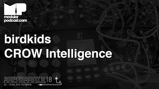 CROW Intelligence - a new direction for birdkids at Superbooth 2018