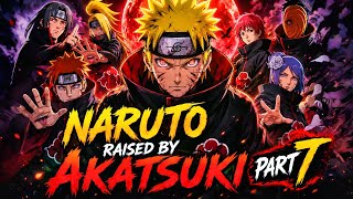 [07] 🔥 What If Naruto Was Raised By Akatsuki? | Part 7 | 4th grade Ninja war😈 #Naruto #Akatsuki