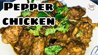 രുചിയൂറും പെപ്പർ ചിക്കൻ ||How to make Pepper Chicken Curry|Pepper Chicken Kerala Style