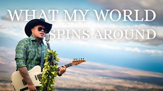 Maoli - What My World Spins Around (Official Music Video)