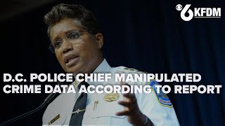 D C Police Chief manipulated crime data; new House Oversight report alleges