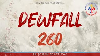 Dewfall 260 - It is God who does all good things through you