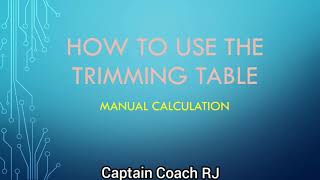 How to use the trimming table of the ship