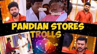 டேய் கண்ணா லூசு பயலே உன்னாலதான்டா எல்லாமே🥵😂😥 | Pandian Stores Today Episode Trolls📢📢📢