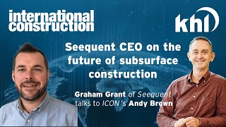 Seequent CEO on the future of subsurface construction