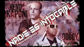 Kendo Kaponi \u0026 El Doggi - Nadie es Intocable (Prod By Zoprano)