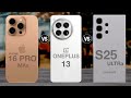 iphone 16 pro max vs oneplus 13 vs samsung galaxy s25 ultra