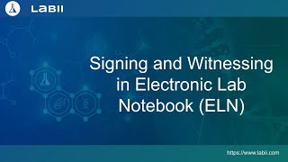 Labii tutorial: Signing and Witnessing in Electronic Lab Notebook (ELN)