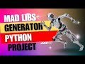 Python Project for beginners | Mad Libs generator | How to make MADLIB using Python
