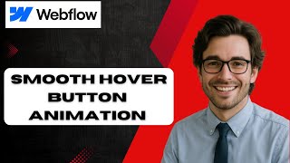How To Get a Smooth Animation When You Hover a Button (full guide)