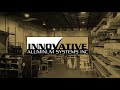 Innovative Aluminum Systems