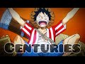 One Piece - Stampede「AMV」| Centuries.