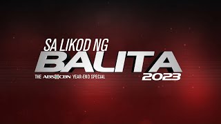 Sa Likod ng Balita: The ABS-CBN Year-end Special | ABS-CBN News