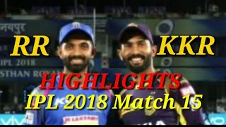KKR vs RR Match Full Highlights | IPL 2018 Match 15 Highlights |  Kolkata vs Rajasthan