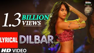 DILBAR Lyrical | Satyameva Jayate |John Abraham, Nora Fatehi,Tanishk B, Neha Kakkar,Dhvani, LKS