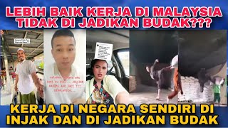 LEBIH BAIK KERJA DI MALAYSIA TIDAK DIPANDANG BABU DRPADA KERJA DI NEGARA SENDIRI DI ANGGAP BABU