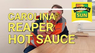 Tropical Sun Carolina Reaper Hot Sauce Review