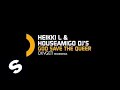 Heikki L & Houseamigo DJ's - God Save The Queer (Original Mix)