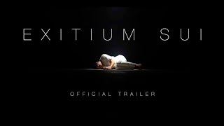 Exitium Sui - Official Trailer