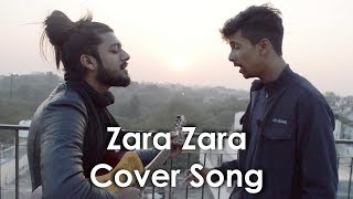 Zara Zara Cover Song by Shubham Jain & Marvin Savio