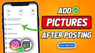 How To Add A Picture After Posting On Instagram (2024 Updated Way)