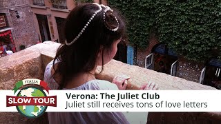 Verona: The Juliet Club | Verona: Il Club di Giulietta | Italia Slow Tour