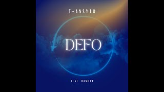 DEFO ( T-ANSYTO FEAT. DANOLA)