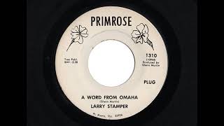 LARRY STAMPER "A WORD FROM OMAHA" & "A PLACE CALLED PAIN"