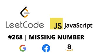 LEETCODE 268 (JAVASCRIPT) | MISSING NUMBER