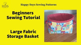 Storage Basket Large with Handles Tutorial by Happy Days Sewing