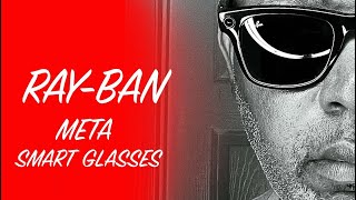 Ray Ban Meta Smart Glasses - Detailed Review