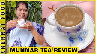 ஒருவாட்டி இந்த டீ சாப்பிட்டு பாருங்க | Munnar Tea Recipe | Chennai Food