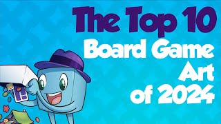 Top 10 Board Game Art of 2024