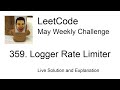 359. Logger Rate Limiter - Week 2/5 Leetcode May Challenge