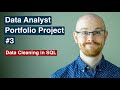 Data Analyst Portfolio Project | Data Cleaning in SQL | Project 3/4
