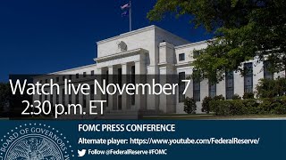 FOMC Press Conference November 7, 2024