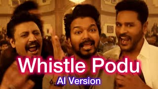 Whistle Podu AI Remix🔥