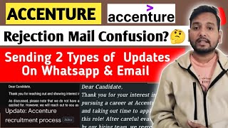 ACCENTURE SENDING 2 TYPES OF  REJECTION MAIL UPDATE | WHATSAPP REJECTION \u0026 MAIL REJECTION, OL,JL,BGV