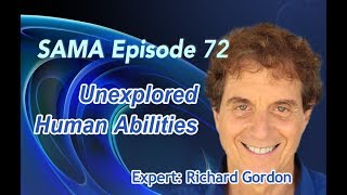 [SAMA] Episode 72: Unexplored Human Abilities