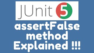 JUnit 5 Assertions - assertFalse method