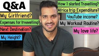 First QnA! Expenses? My GF? My Height? My Workout? PASSENGER PARAMVIR