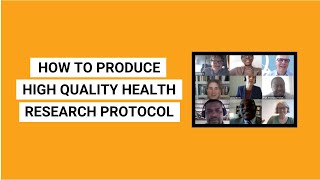 How to Produce a High Quality Health Research Protocol