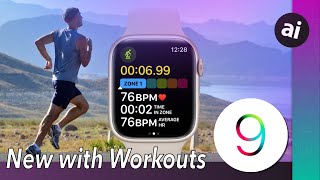 Apple Watch Workouts in watchOS 9: Net Workout Types, Triathlons, More Metrics, HR Zones, & More!
