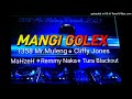 Mangi Golex (2023 PNG Music)- Cliffy Jones x Mahzeh x Mr Muleng x Tura Blackout x Remmy Naka