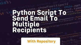 python script to send email to multiple recipients