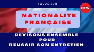 Demander la nationalité française 2023: Entraînement Live pour préparer son entretien d’assimilation